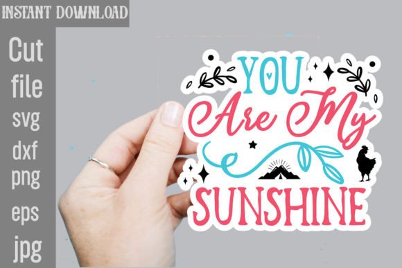 Download You Are My Sunshine SVG Stickers - Sunshine Collection