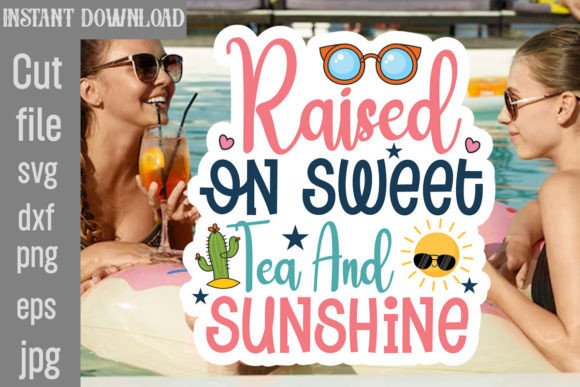 Download Raised on Sweet Tea and Sunshine SVG - Sunshine Collection